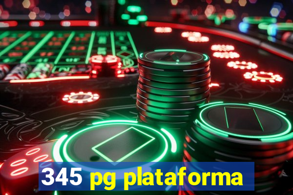 345 pg plataforma